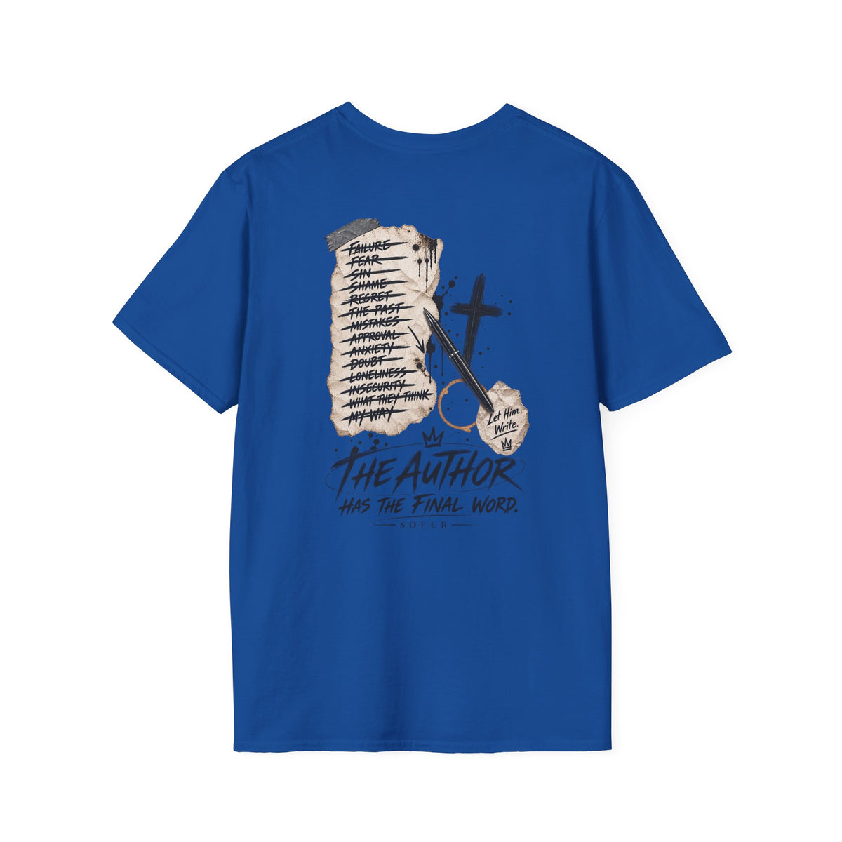 THE AUTHOR HAS THE FINAL WORD T-SHIRT