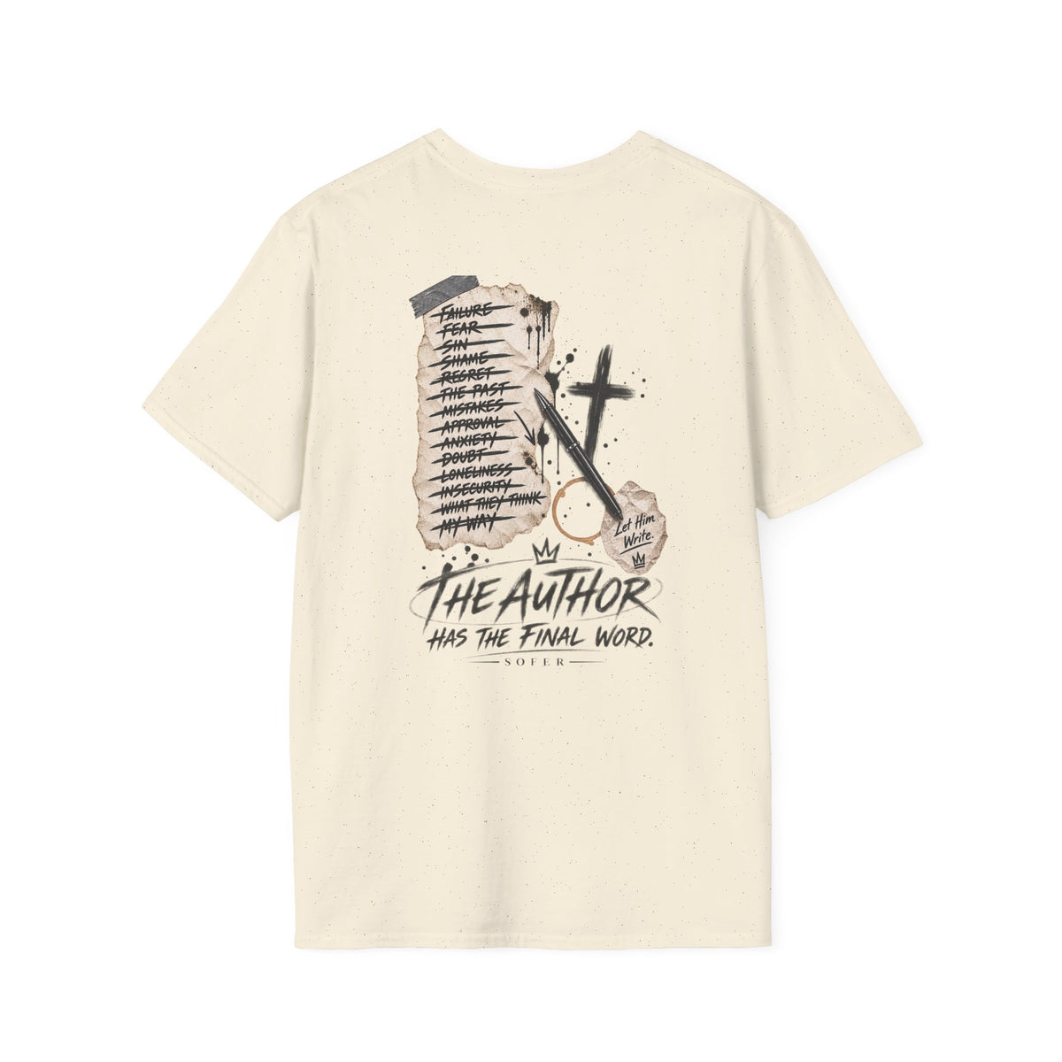 THE AUTHOR HAS THE FINAL WORD T-SHIRT